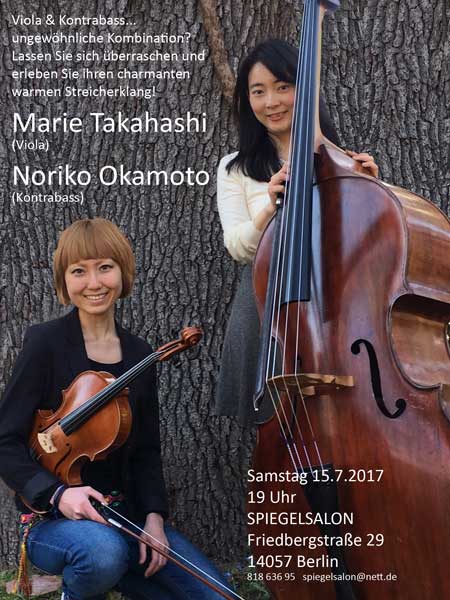 Marie Takahashi(Viola) Noriko Okamoto(Kontrabass)