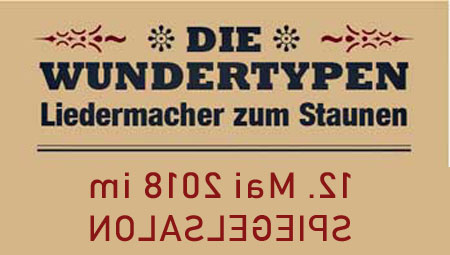 liedermacher zum staunen Die Wundertypen
